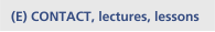 CONTACT, lectures, lessons   (E)