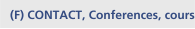 CONTACT, Conferences, cours (F)